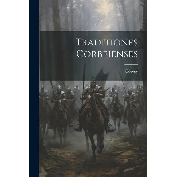 Traditiones Corbeienses (Paperback)