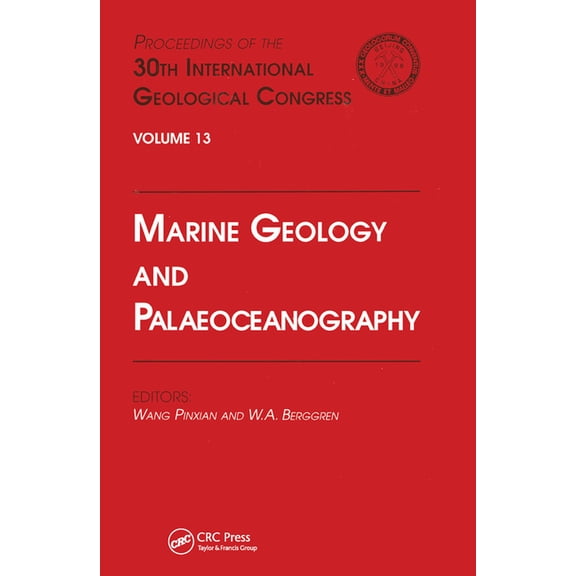 Marine Geology and Palaeoceanography: Proceedings of the 30th International Geological Congress, Volume 13, (Paperback)