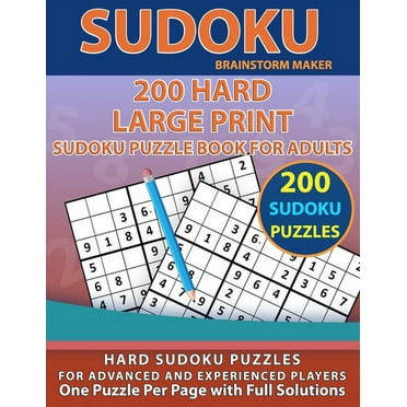 200 Hard Large Print Sudoku Puzzle Book for Adults: Hard Sudoku Puzzles for Advanced and Experienced Players - One Puzzle Per Page with Full Solutions (Paperback)(Large Print)