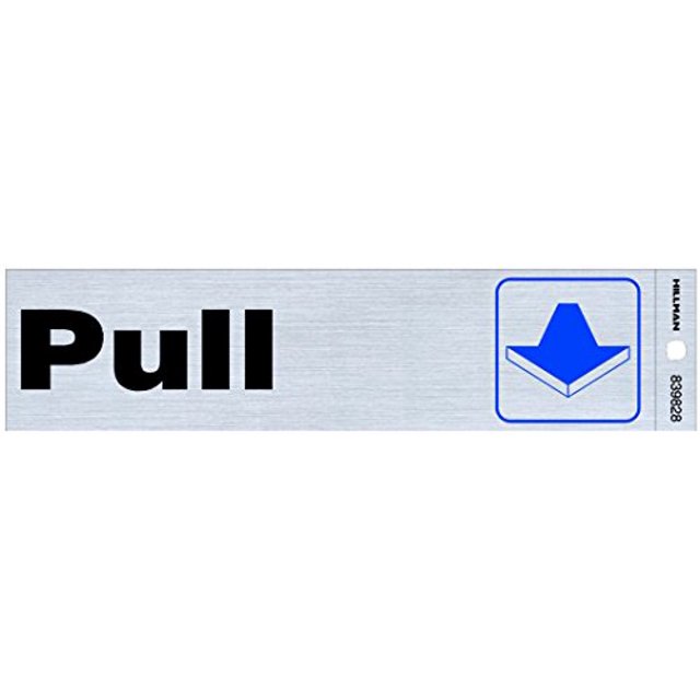 Hillman 839828 Pull Self-Adhesive Sign (2" x 8")