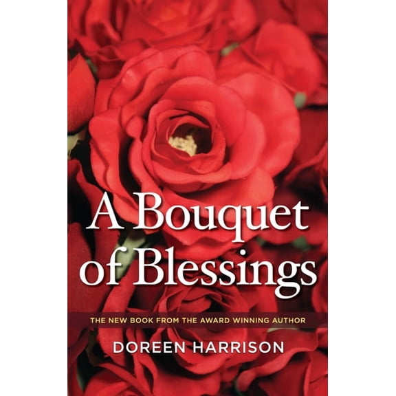 A Bouquet of Blessings (Paperback)