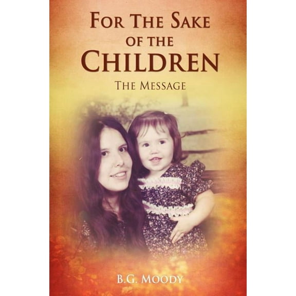 For The Sake Of The Children, (Paperback)