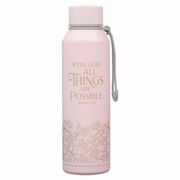 Christian Art Gifts Stainless Steel Double Wall Vacuum Sealed Insulated Scripture Water Bottle for Women: All Things Are, (Hardcover)