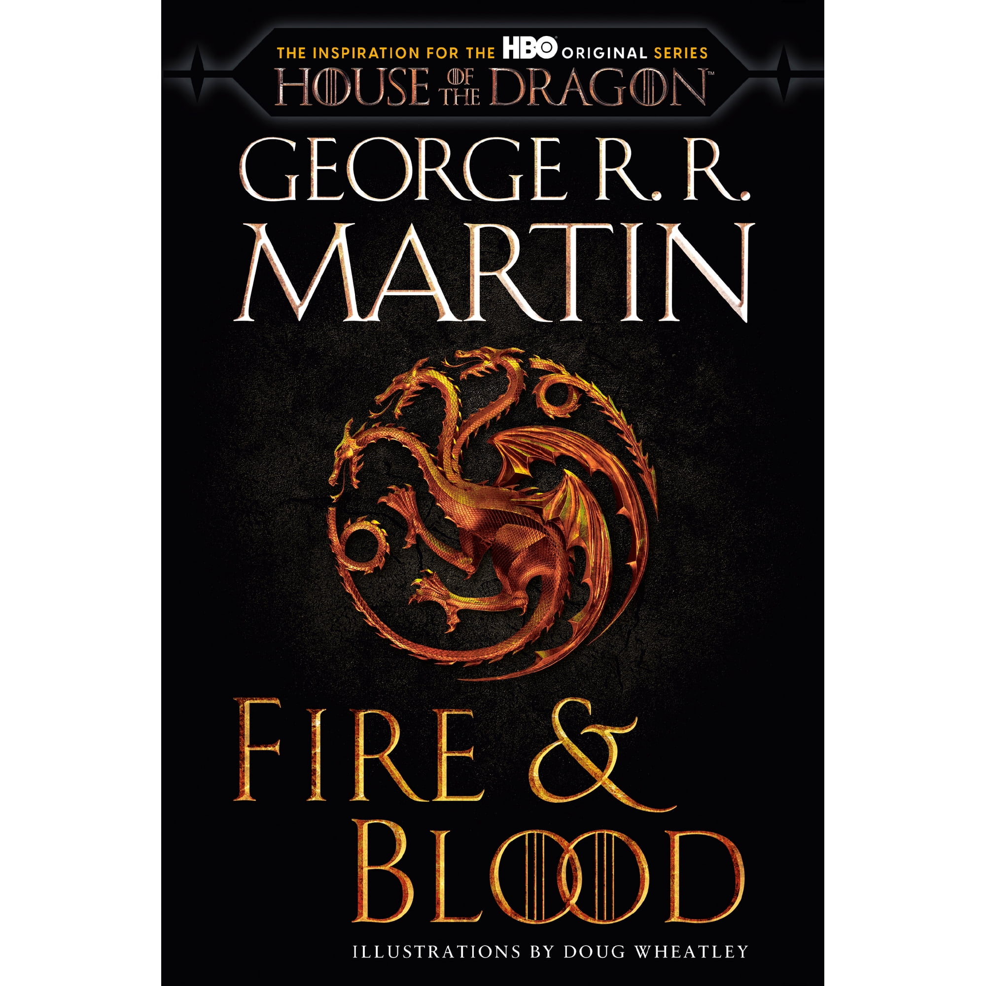 Fire and Blood (HBO Tie-In Edition): 300 Years Before a Game of Thrones (Media tie-in) (Paperback)