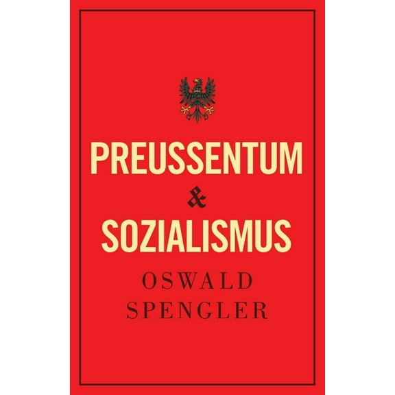 Preußentum und Sozialismus, (Paperback)