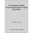 thumbnail image 1 of Pre-Owned The Millennial Project: Colonizing the Galaxy in Eight Easy Steps (Hardcover) 0316771651 9780316771658, 1 of 1