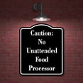 thumbnail image 2 of Caution No Unattended Food Processor BLACK Aluminium Composite Sign 8.5''x10'', 2 of 9