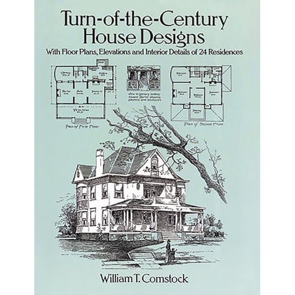 Pre-Owned Turn-Of-The-Century House Designs: With Floor Plans, Elevations and Interior Details of 24 Residences (Paperback) 0486281868 9780486281865
