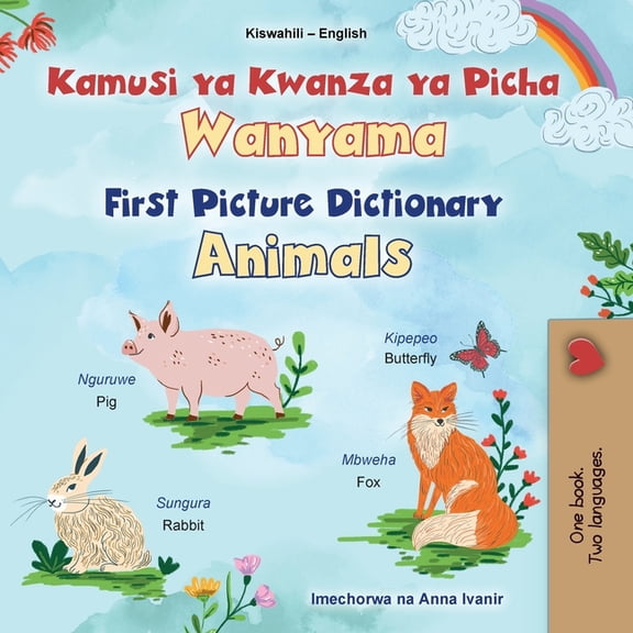 Swahili English Bilingual Collection First Picture Dictionary - Animals (Swahili English Bilingual Children's Book), (Paperback)