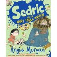 thumbnail image 1 of Pre-Owned Sedric and the Hairy Troll Invasion (Paperback) 140527512X 9781405275125, 1 of 1