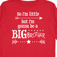 thumbnail image 4 of Inktastic So I'm Little, but I'm Going to Be a Big Brother Boys Long Sleeve Toddler T-Shirt, 4 of 5