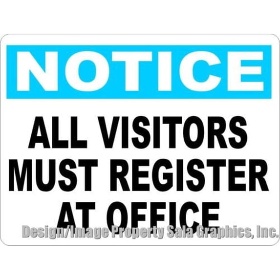 Notice All Visitors Must Register at Office Sign.