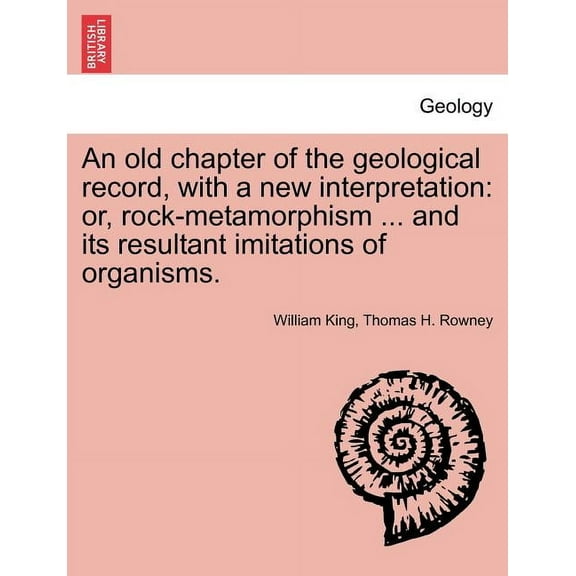 An Old Chapter of the Geological Record, with a New Interpretation (Paperback)