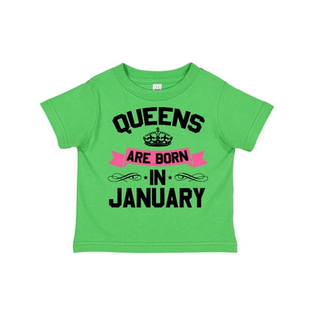 

Inktastic Queens Are Born in January Gift Toddler Boy or Toddler Girl T-Shirt