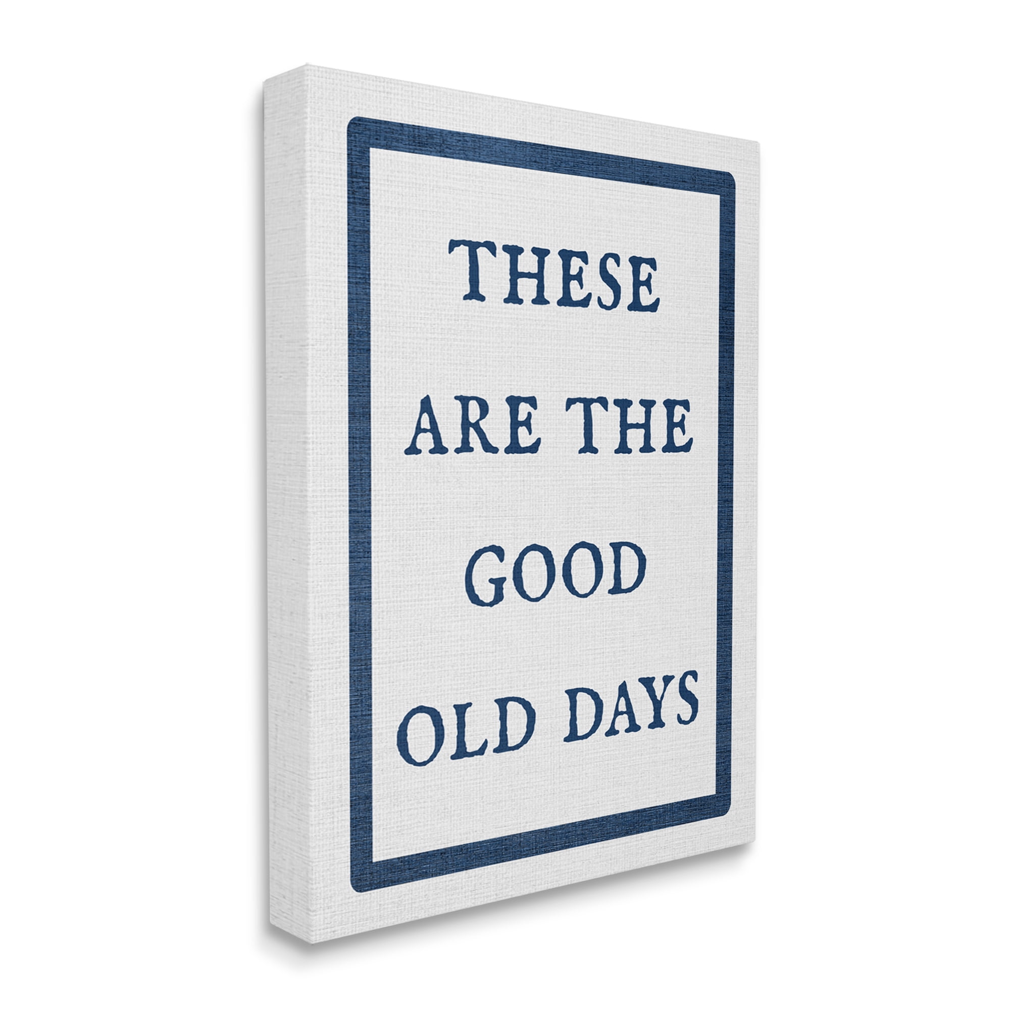 Stupell Industries Good Old Days Phrase Inspirational Painting Gallery Wrapped Canvas Art Print Wall Art, 36 x 48