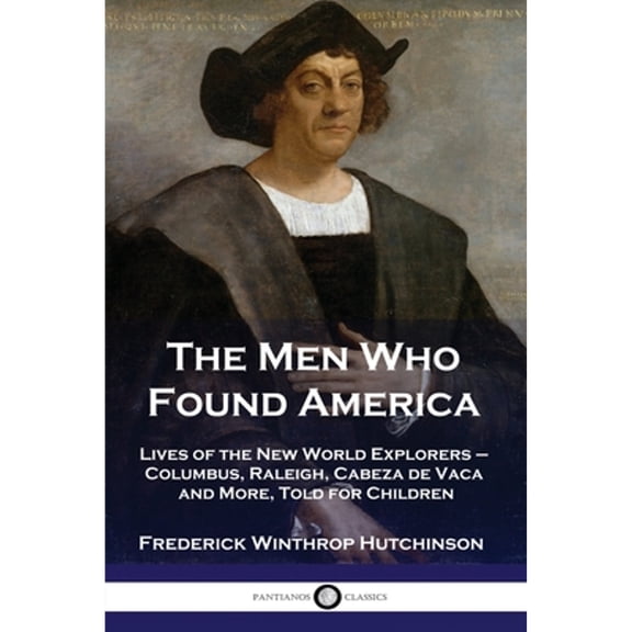The Men Who Found America (Paperback)