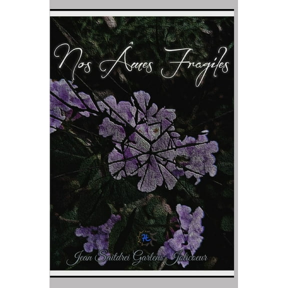 Nos Ames Fragiles (Paperback)