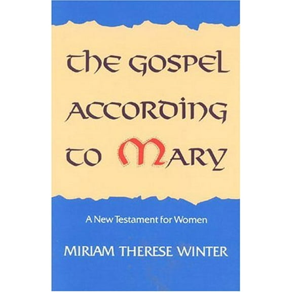 Pre-Owned The Gospel According to Mary: A New Testament for Women, 9780824511746, 0824511743, Paperback,