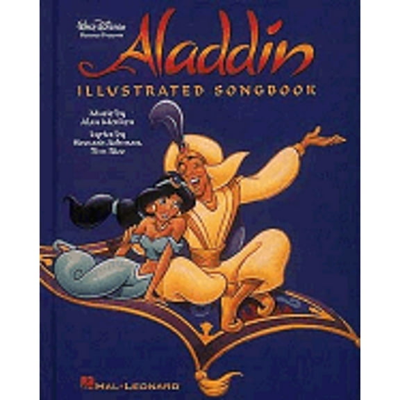 Disney's Aladdin Illustrated Songbook (Hardcover) by Hal Leonard Publishing Corporation