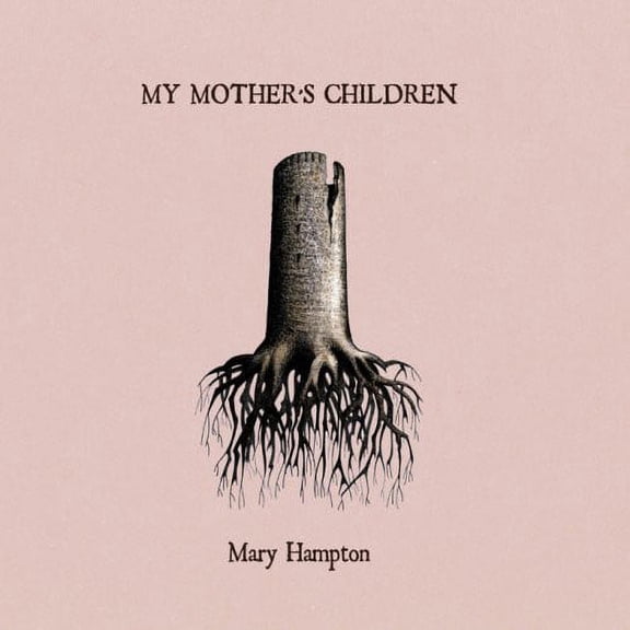 Mary Hampton - My Mother's Children - Folk Music - CD