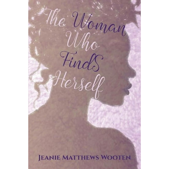 The Woman Who Finds Herself