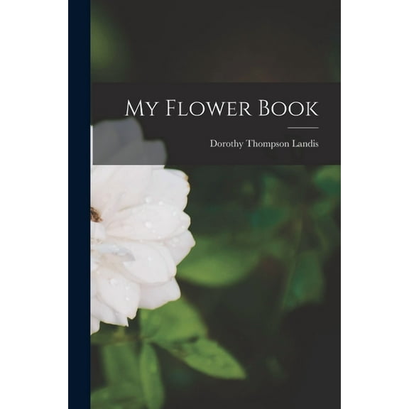 My Flower Book, (Paperback)