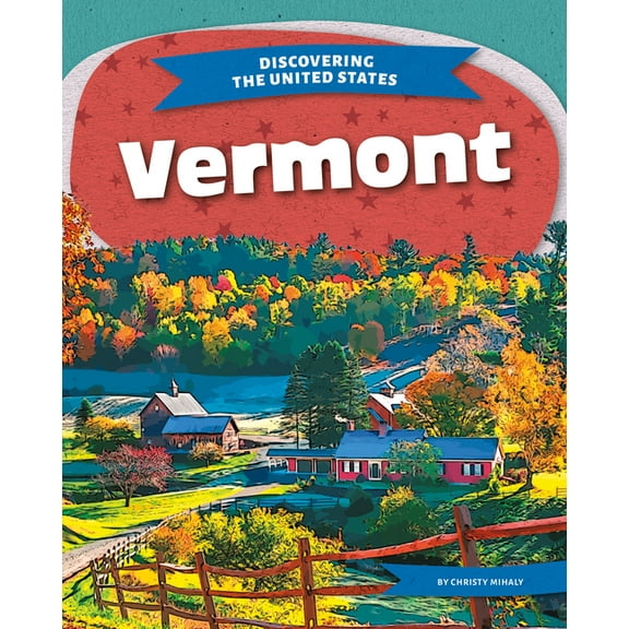 Discovering the United States Vermont, (Hardcover)