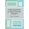 thumbnail image 2 of Three Traditions of Greek Political Thought: Plato in Dialogue, 2 of 3