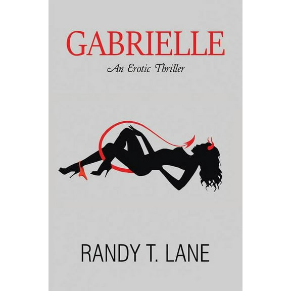 Gabrielle: An Erotic Thriller, (Paperback)