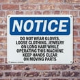 thumbnail image 4 of (2 Pack) Do Not Wear Gloves Loose Clothing Jewelry OSHA Notice Sign 10 Inch X 7 Inch Indoor / Outdoor Rust-Free Aluminum Metal Signs for Workplace, Workshop, and Construction Site, Made in the USA, 4 of 8