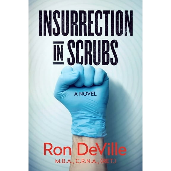 Insurrection in Scrubs, (Paperback)