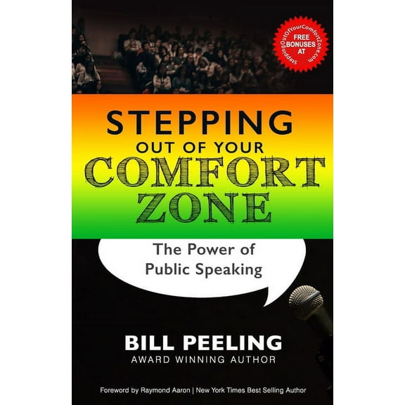 Stepping Out of Your Comfort Zone: The Power of Public Speaking (Paperback)