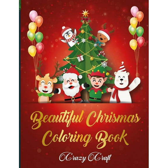 Beautiful Christmas Coloring Book : A Christmas Coloring Books with Fun Easy and Relaxing Pages Gifts for Toddlers (Paperback)