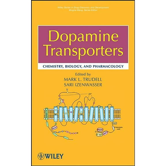 Wiley Drug Discovery and Development Dopamine Transporters: Chemistry, Biology, and Pharmacology, (Hardcover)