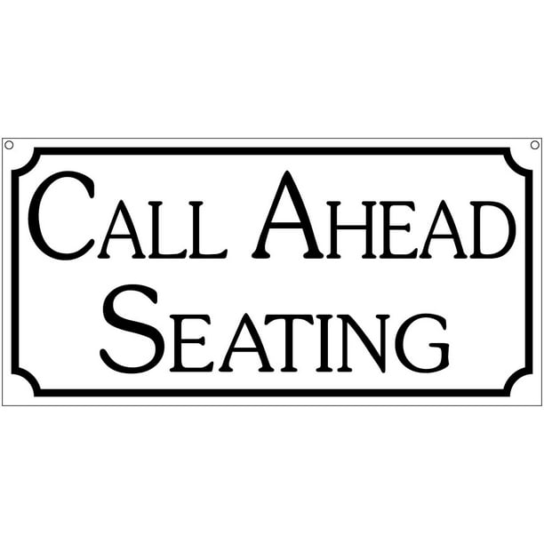 Call Ahead Seating 6x12 Aluminum Vintage Hotel Motel Theatre sign