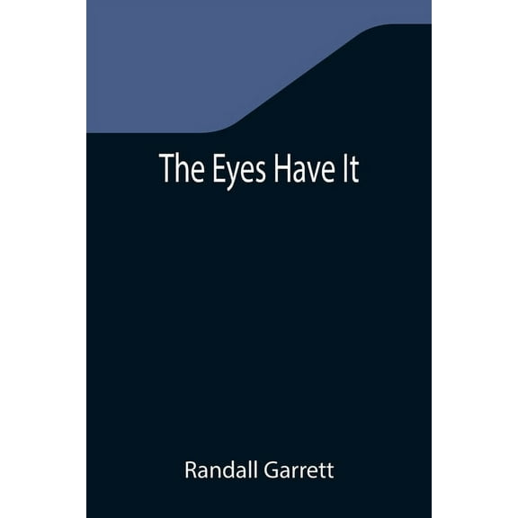 The Eyes Have It, (Paperback)