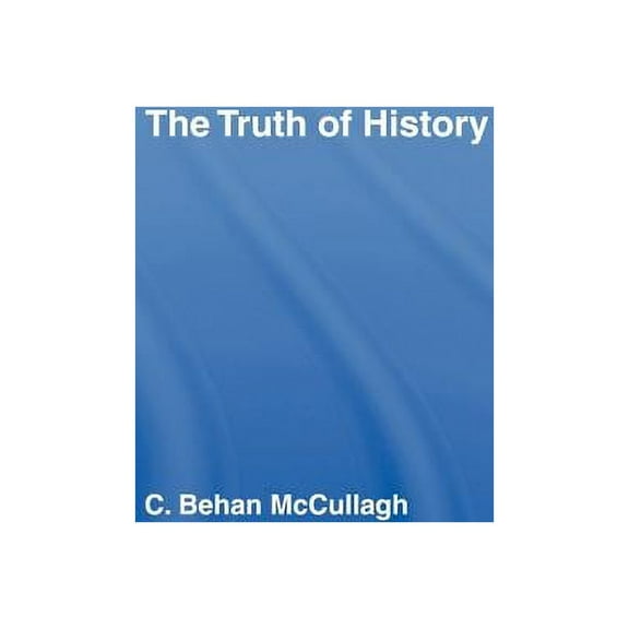 The Truth of History, (Hardcover)