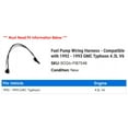 thumbnail image 2 of Fuel Pump Wiring Harness - Compatible with 1992 - 1993 GMC Typhoon 4.3L V6, 2 of 2