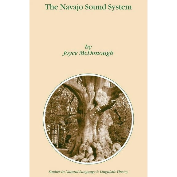 Studies in Natural Language and Linguist The Navajo Sound System, Book 55, (Paperback)