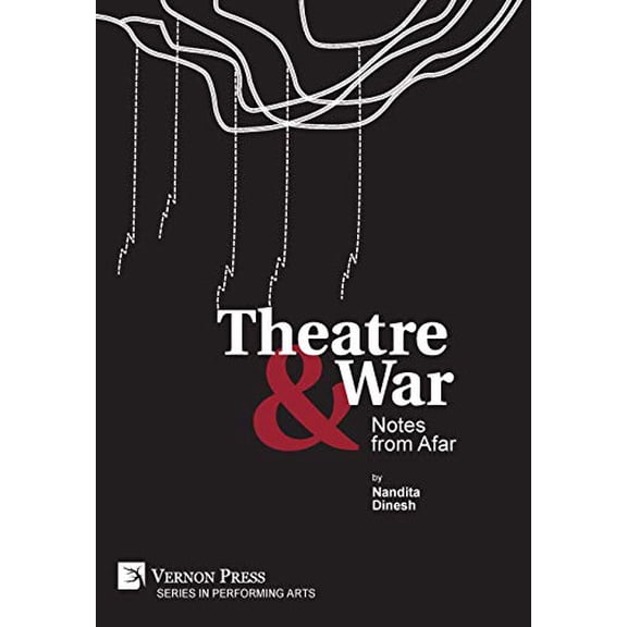 Performing Arts: Theatre & War (Hardcover)