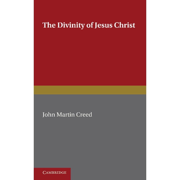 The Divinity of Jesus Christ, (Paperback)