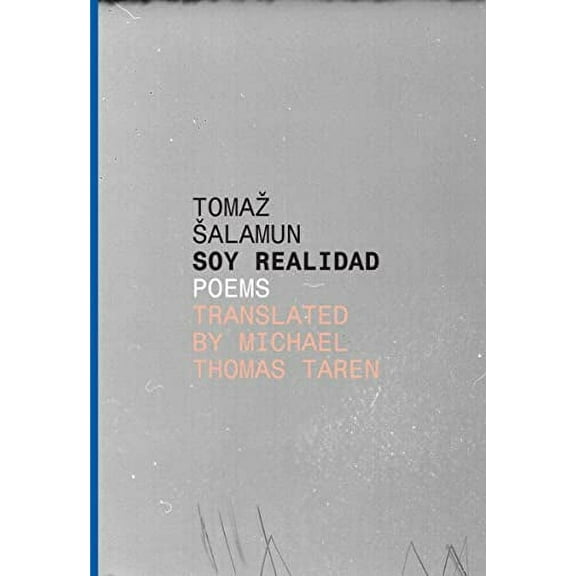Pre-Owned Soy Realidad: Poems (Slovenian Literature Series) Paperback