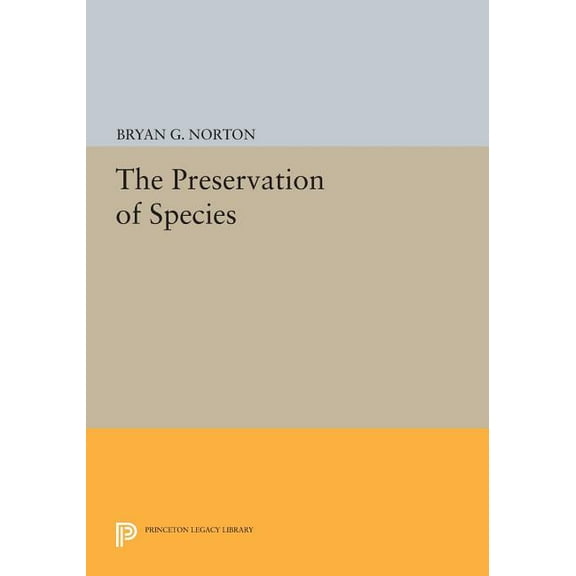 Princeton Legacy Library The Preservation of Species, Book 430, (Paperback)