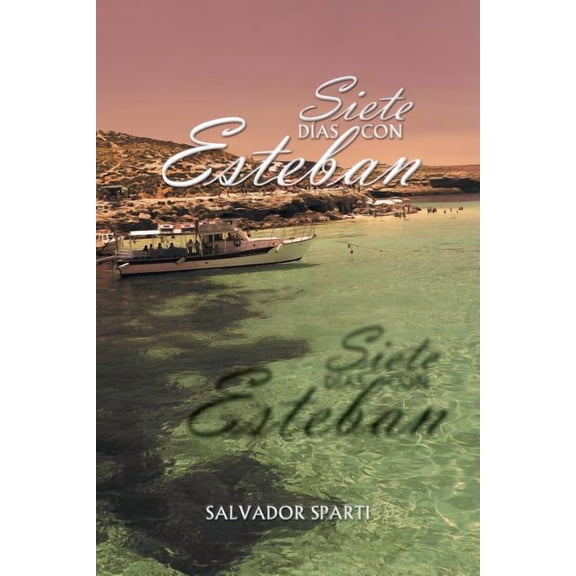 Siete Dias Con Esteban