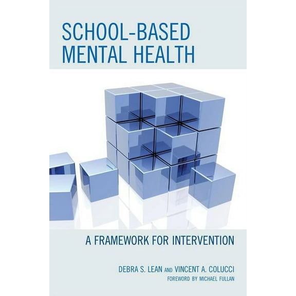 School-based Mental Health: A Framework for Intervention, (Hardcover)
