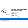 thumbnail image 2 of Front Caliper Bolt Kit - Compatible with 2000 - 2009 Honda S2000 2001 2002 2003 2004 2005 2006 2007 2008, 2 of 2