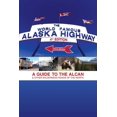 thumbnail image 2 of Pre-Owned World Famous Alaska Highway, 4th Edition: A Guide to the Alcan & Other Wilderness Roads of the North (Paperback) 1555917496 9781555917494, 2 of 2