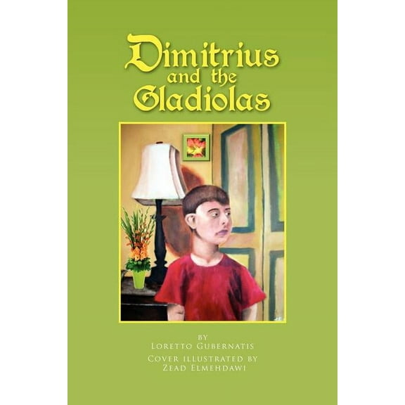 Dimitrius and the Gladiolas, (Paperback)