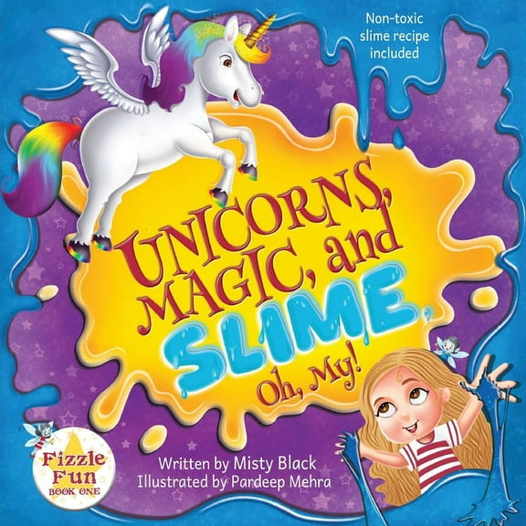 Fizzle Fun Unicorns, Magic and Slime, Oh My!, Book 1, (Paperback)