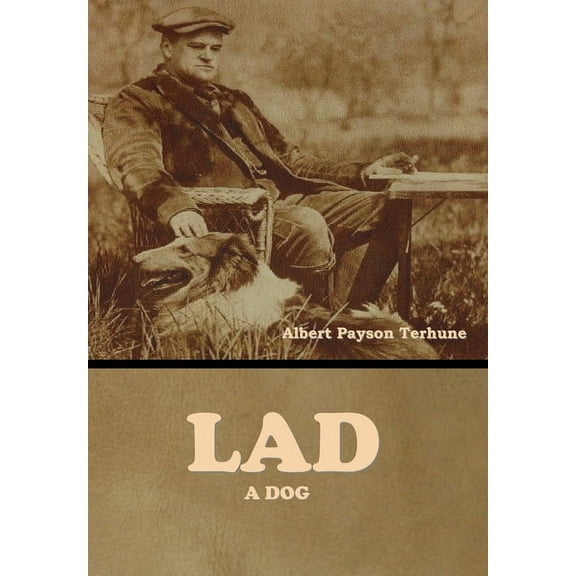Lad: A Dog, (Hardcover)